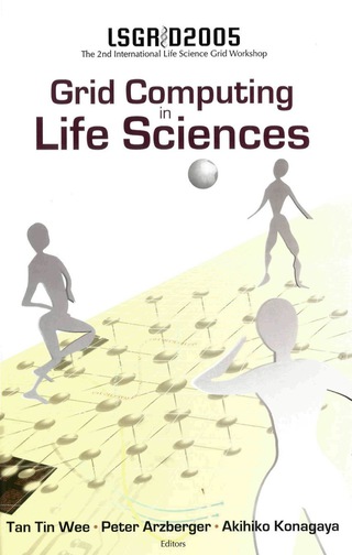 Omslagafbeelding: Grid Computing In The Life Science - Proceedings Of The 2nd International Life Science Grid Workshop, Lsgrid 2005 9789812703781