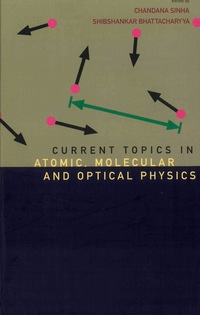 Cover image: Current Topics In Atomic, Molecular And Optical Physics: Invited Lectures Of Tc-2005 9789812703798