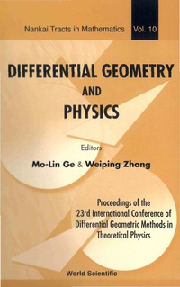 Cover image: DIFFERENTIAL GEOMETRY & PHYSICS (V10) 9789812703774