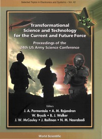صورة الغلاف: Transformational Science And Technology For The Current And Future Force (With Cd-rom) - Proceedings Of The 24th Us Army Science Conference 1st edition 9789812702012