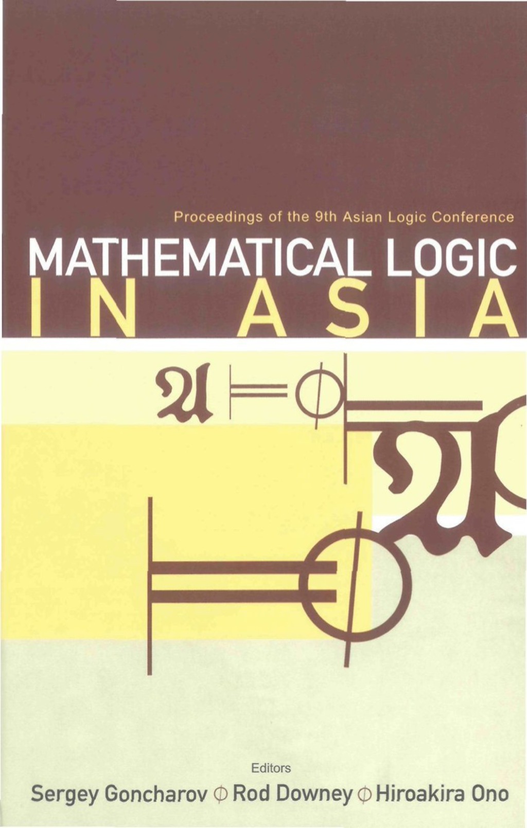 Mathematical Logic In Asia – Proceedings Of The 9th Asian Logic Conference