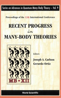 Cover image: RECENT PROGRESS IN MANY-BODY THEO...(V9) 9789812569578