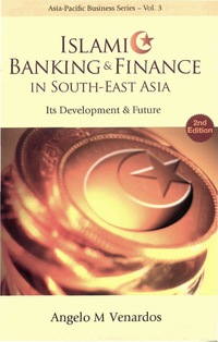 Cover image: Islamic Banking And Finance In South-east Asia: Its Development And Future (2nd Edition) 2nd edition 9789812568885