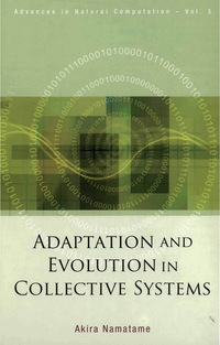 Omslagafbeelding: Adaptation And Evolution In Collective Systems 9789812568564