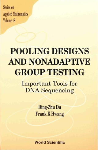 表紙画像: Pooling Designs And Nonadaptive Group Testing: Important Tools For Dna Sequencing 9789812568229