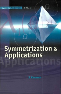 Cover image: Symmetrization And Applications 9789812567338