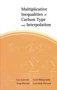 表紙画像: Multiplicative Inequalities Of Carlson Type And Interpolation 9789812567086
