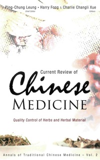 表紙画像: Current Review Of Chinese Medicine: Quality Control Of Herbs And Herbal Material 9789812567079