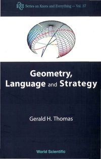 Imagen de portada: Geometry, Language And Strategy 9789812566171