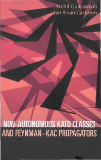 表紙画像: Non-autonomous Kato Classes And Feynman-kac Propagators 9789812565570