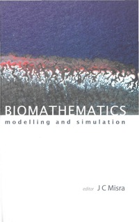 Titelbild: BIOMATHEMATICS: MODELLING & SIMULATION 9789812381101