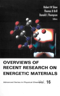 表紙画像: Overviews Of Recent Research On Energetic Materials 9789812561718