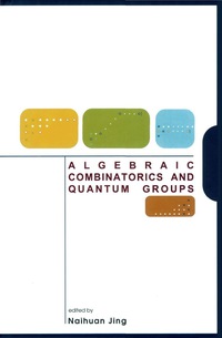 Imagen de portada: ALGEBRAIC COMBINATORICS & QUANTUM GROUPS 9789812384461