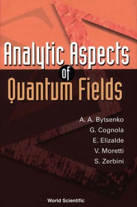 表紙画像: ANALYTIC ASPECTS OF QUANTUM FIELDS 9789812383648