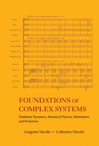 Cover image: Foundations Of Complex Systems: Nonlinear Dynamics, Statistical Physics, Information And Prediction 9789812700438
