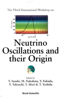Cover image: NEUTRINO OSCILLATIONS & THEIR ORIGIN 9789812381774