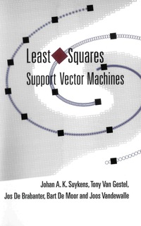 Cover image: LEAST SQUARES SUPPORT VECTOR MACHINES 9789812381514