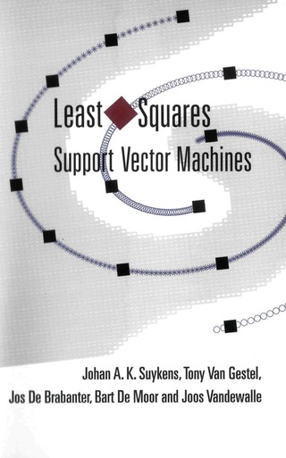 Cover image: LEAST SQUARES SUPPORT VECTOR MACHINES 9789812381514
