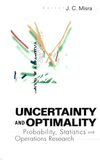 Cover image: UNCERTAINTY & OPTIMALITY 9789812380821