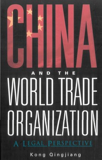 Omslagafbeelding: CHINA & THE WORLD TRADE ORGANIZATION 9789812380395