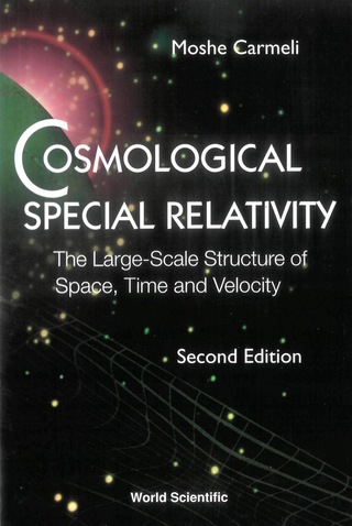 表紙画像: COSMOLOGICAL SPECIAL RELATIVITY    (2ED) 2nd edition 9789810249366