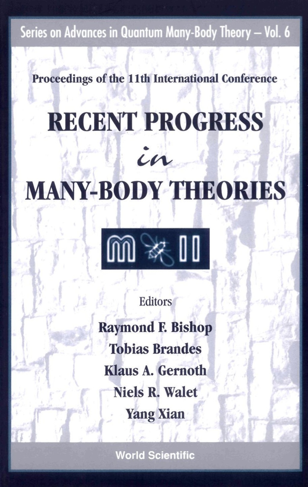 RECENT PROGRESS IN MANY-BODY THEOR..(V6)