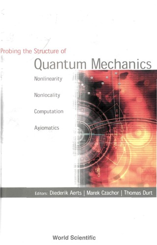Omslagafbeelding: PROBING THE STRUCTURE OF QUANTUM MECH... 9789810248475