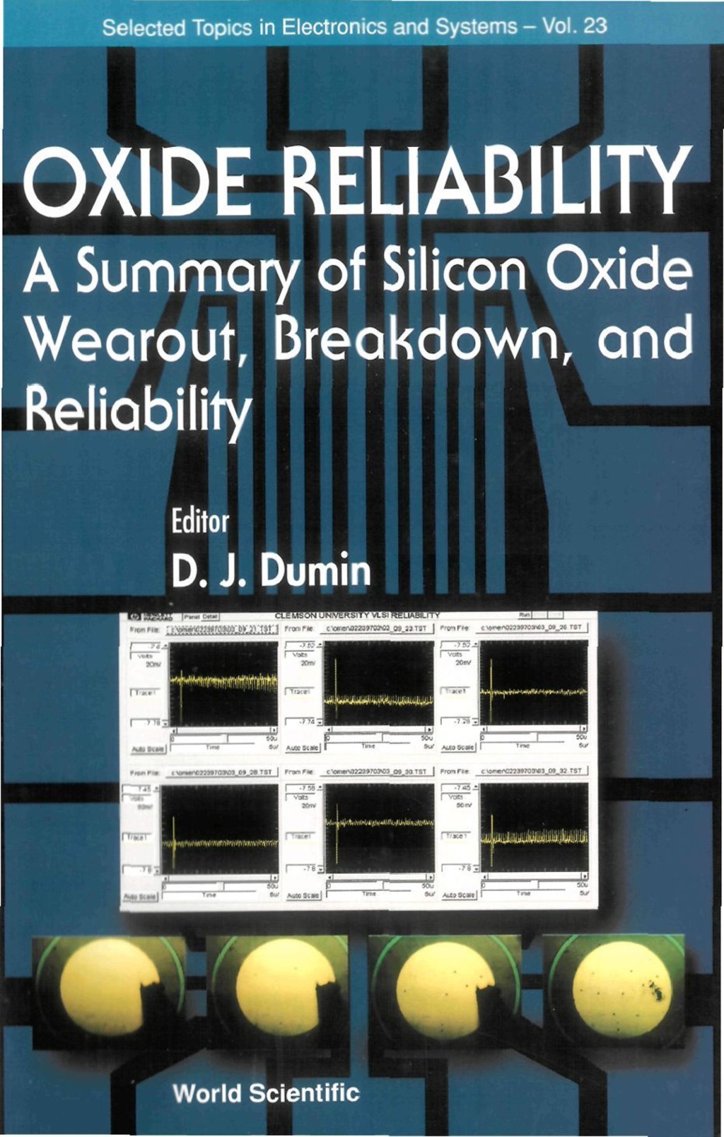 OXIDE RELIABILITY                  (V23) A Summary of Silicon Oxide Wearout, Breakdown, and Reliability