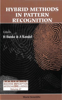 Imagen de portada: HYBRID METHODS IN PATTERN RECOGNIT (V47) 9789810248321