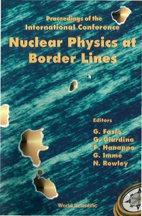Omslagafbeelding: NUCLEAR PHYSICS AT BORDER LINES 9789810247782