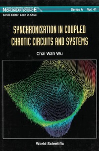 Imagen de portada: SYNCHRONIZATION IN COUPLED CHAO....(V41) 9789810247133