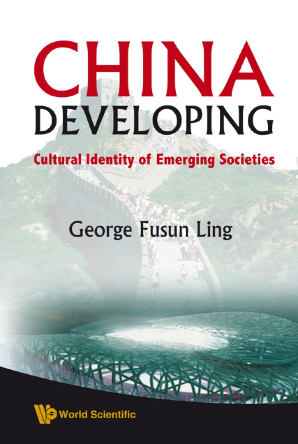 China Developing: Cultural Identity Of Emerging Societies