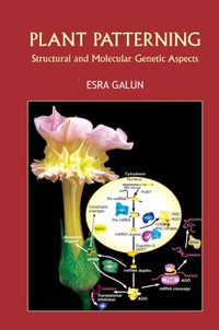Omslagafbeelding: Plant Patterning: Structural And Molecular Genetic Aspects 9789812704085