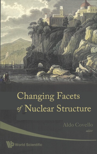 表紙画像: CHANGING FACETS OF NUCLEAR STRUCTURE 9789812779021
