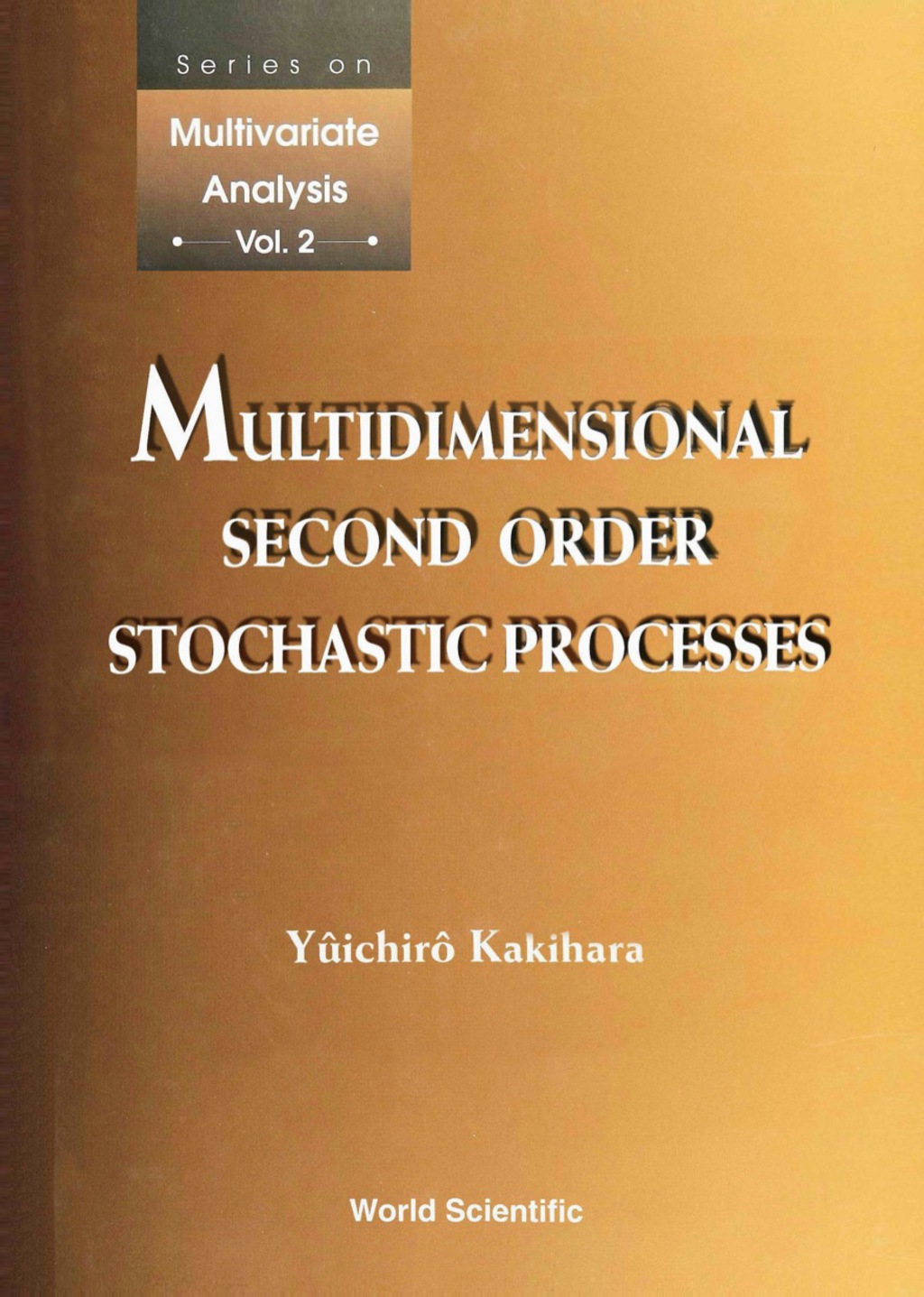 Multidimensional Second Order Stochastic Processes 1st Edition