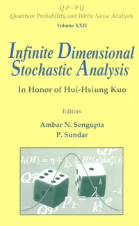 Omslagafbeelding: Infinite Dimensional Stochastic Analysis: In Honor Of Hui-hsiung Kuo 9789812779540