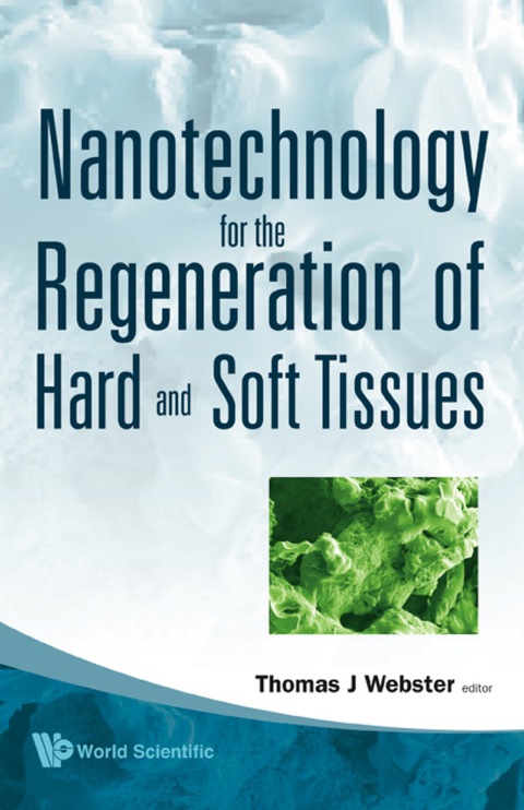 Nanotechnology For The Regeneration Of Hard And Soft Tissues - FULL INSTANT DOWNLOAD | PDF DOCX EPUB