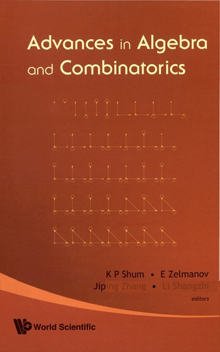 Cover image: ADVANCES IN ALGEBRA & COMBINATORICS 9789812790002