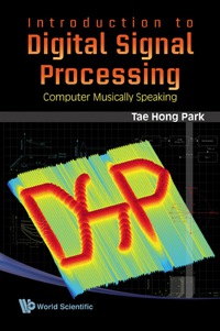 Imagen de portada: Introduction To Digital Signal Processing: Computer Musically Speaking 9789812790279