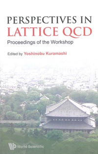 Cover image: PERSPECTIVES IN LATTICE QCD 9789812700001