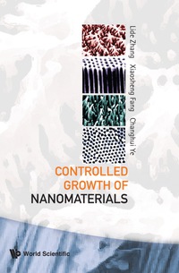 Omslagafbeelding: CONTROLLED GROWTH OF NANOMATERIALS 9789812567284