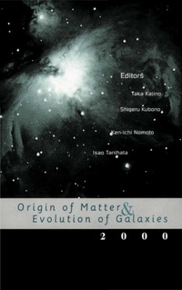 Cover image: ORIGIN OF MATTER & EVOLUTION OF GALAXI.. 9789812382870