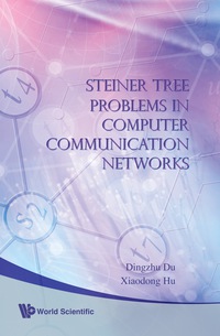 Imagen de portada: Steiner Tree Problems In Computer Communication Networks 9789812791443