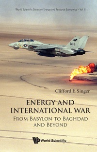 Imagen de portada: Energy And International War: From Babylon To Baghdad And Beyond 9789812791580