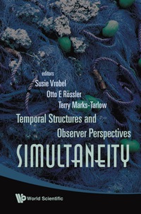 صورة الغلاف: Simultaneity: Temporal Structures And Observer Perspectives 9789812792419