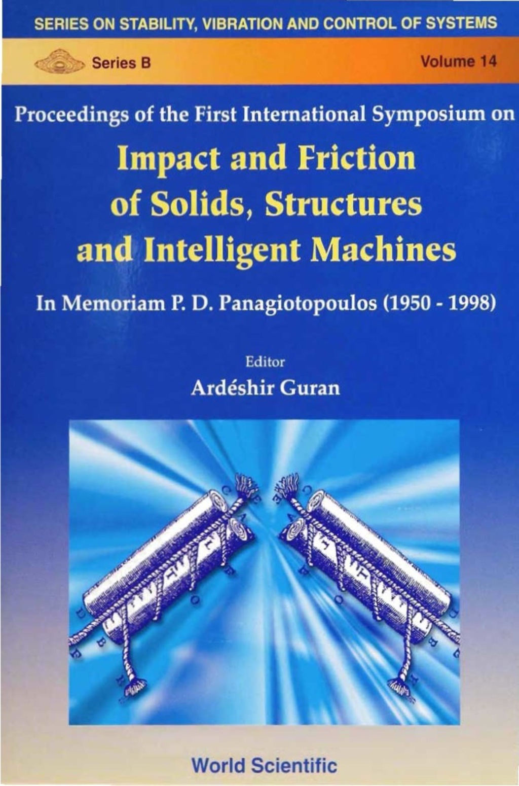 IMPACT AND FRICTION OF SOLID, STR..(V14) In Memoriam of P D Panagiotopoulos (1950â1998)