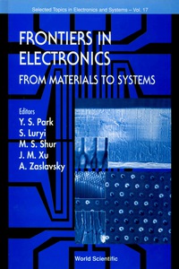 صورة الغلاف: Frontiers In Electronics: From Materials To Systems, 1999 Workshop On Frontiers In Electronics 1st edition 9789810243616