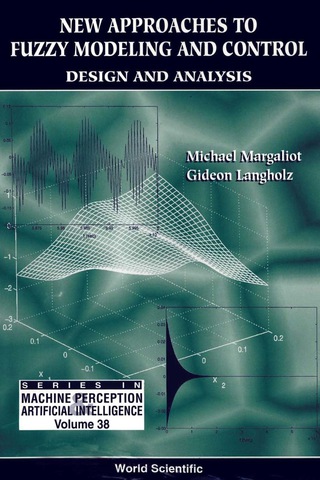 Cover image: New Approaches To Fuzzy Modeling And Control: Design And Analysis 1st edition 9789810243340
