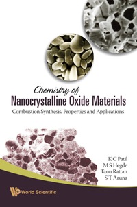 表紙画像: Chemistry Of Nanocrystalline Oxide Materials: Combustion Synthesis, Properties And Applications 9789812793140