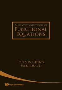 صورة الغلاف: Analytic Solutions Of Functional Equations 9789812793348